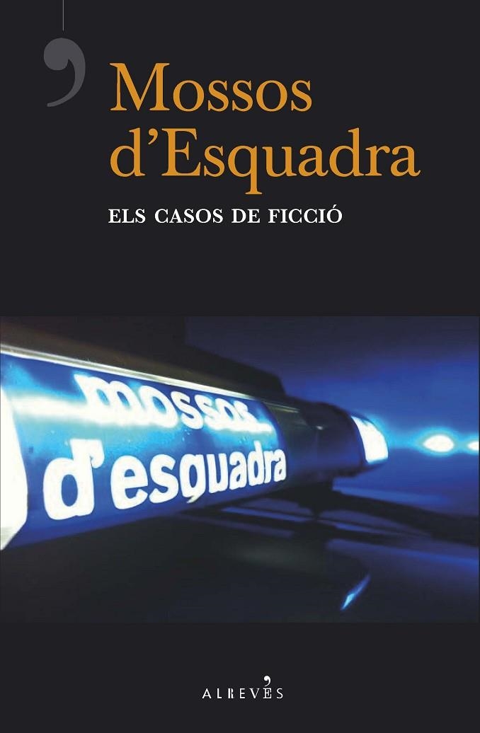 MOSSOS D'ESQUADRA, ELS CASOS DE FICCIÓ | 9788417077877 | DEL ÁRBOL, VÍCTOR / LADERA, CARLOS / ESTRADA, QUIM / RIBAS, CARLES / MELERO ROJO, RAFA / RODRÍGUEZ F