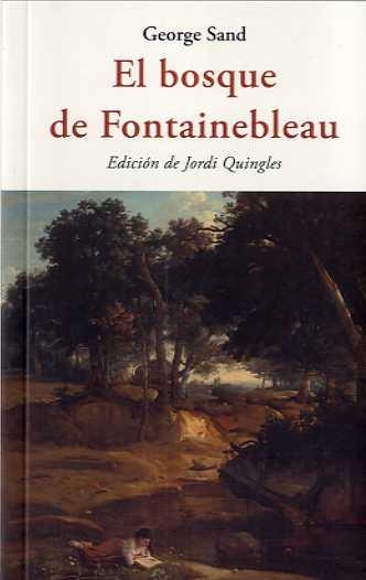 EL BOSQUE DE FONTAINEBLEAU | 9788494984723 | SAND, GEORGE