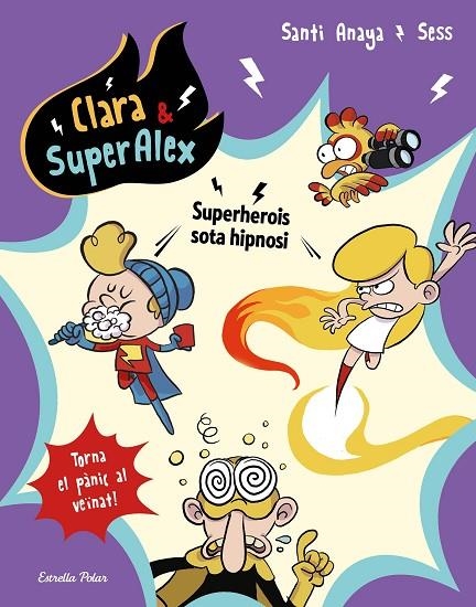 CLARA & SUPERÀLEX 5. SUPERHEROIS SOTA HIPNOSI | 9788491377139 | ANAYA, SANTI / BOUDEBESSE, SESS