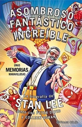 STAN LEE. ASOMBROSO, FANTÁSTICO, INCREÍBLE: UNAS MEMORIAS MARAVILLOSAS | 9788416767908 | DORAN, COLLEEN / DAVID, PETER