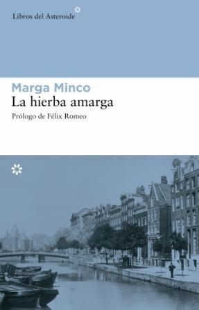 HIERBA AMARGA,LA | 9788493544843 | MINCO, MARGA