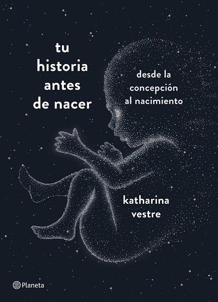 TU HISTORIA ANTES DE NACER | 9788408204800 | VESTRE, KATHARINA