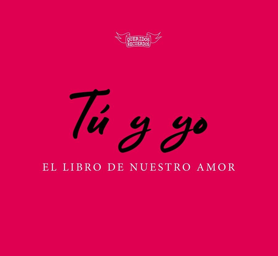 TÚ Y YO, EL LIBRO DE NUESTRO AMOR | 9788494940538 | DU BOISBAUDRY, EMMANUEL