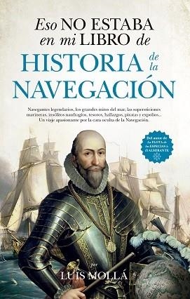 ESO NO ESTABA...HIST. DE LA NAVEGACIÓN | 9788417418748 | MOLLÁ AYUSO, LUÍS