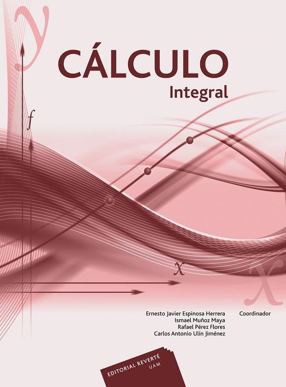 CALCULO INTEGRAL  | 9786077815167 | ESPINOSA-MUÑOZ-PERES