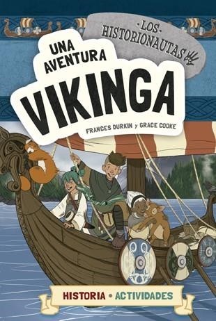 LOS HISTORIONAUTAS. UNA AVENTURA VIKINGA | 9788424663797 | DURKIN, FRANCES / COOKE, GRACE