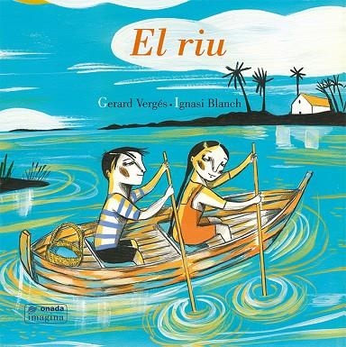 EL RIU | 9788417638139 | VERGÉS I PRÍNCEP, GERARD / BLANCH GISBERT, IGNASI