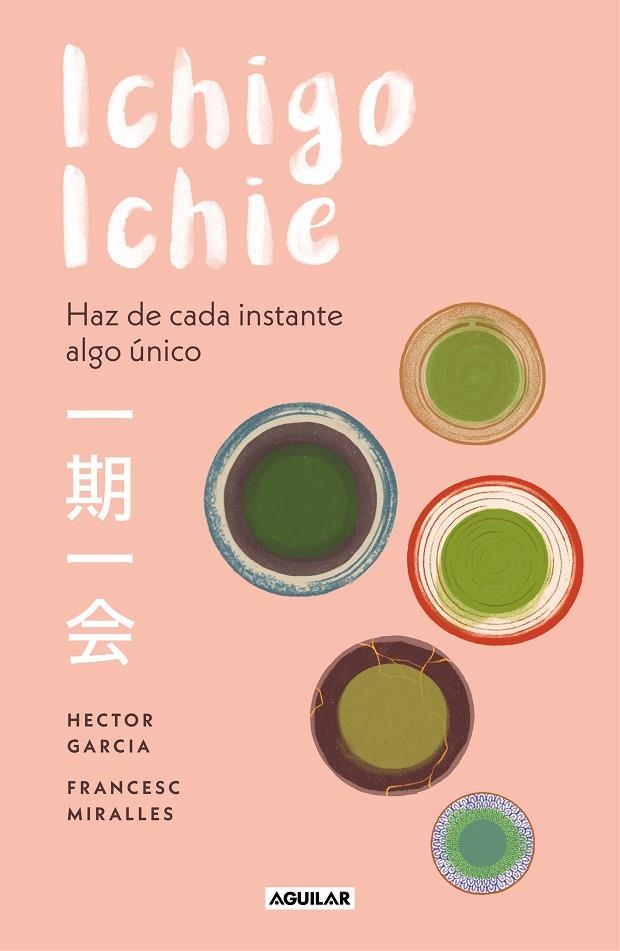 ICHIGO-ICHIE | 9788403519510 | GARCÍA, HÉCTOR / MIRALLES, FRANCESC