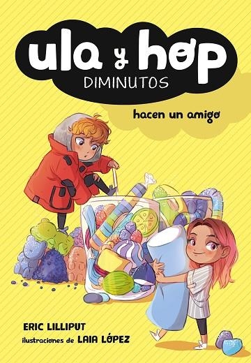 ULA Y HOP HACEN UN AMIGO (ULA Y HOP) | 9788420433943 | ERIC LILLIPUT / LÓPEZ, LAIA