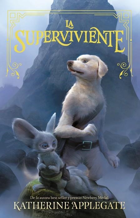 LA SUPERVIVIENTE | 9788494799785 | KATHERINE APPLEGATE