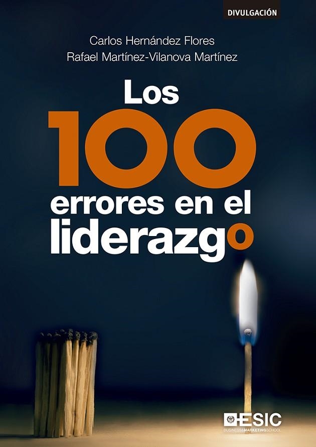 LOS 100 ERRORES EN EL LIDERAZGO | 9788417129330 | HERNÁNDEZ FLORES, CARLOS / MARTÍNEZ-VILANOVA MARTÍNEZ, RAFAEL