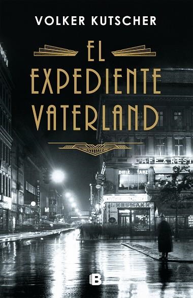 EL EXPEDIENTE VATERLAND (DETECTIVE GEREON RATH 4) | 9788466664714 | KUTSCHER, VOLKER