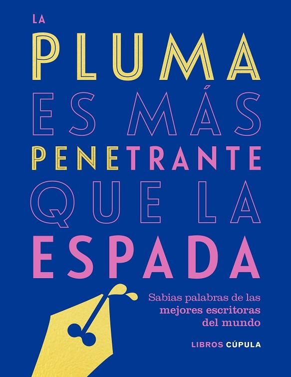 LA PLUMA ES MÁS PENETRANTE QUE LA ESPADA | 9788448025304 | AA. VV.