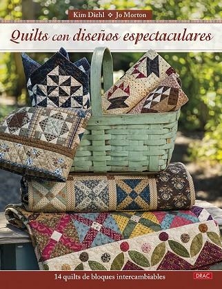 QUILTS CON DISEÑOS ESPECTACULARES | 9788498746228 | DIEHL, KIM / MORTON, JO