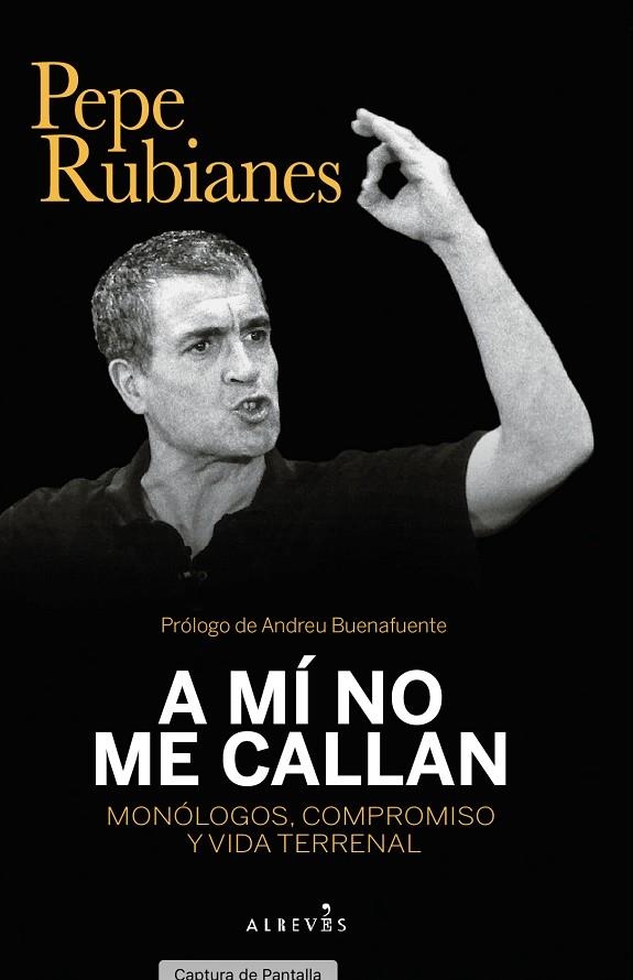 A MÍ NO ME CALLAN | 9788417077938 | RUBIANES ALEGRET, PEPE