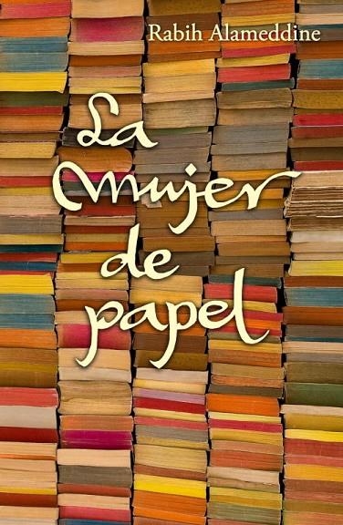 MUJER DE PAPEL, LA | 9788426420725 | ALAMEDDINE, RABIH