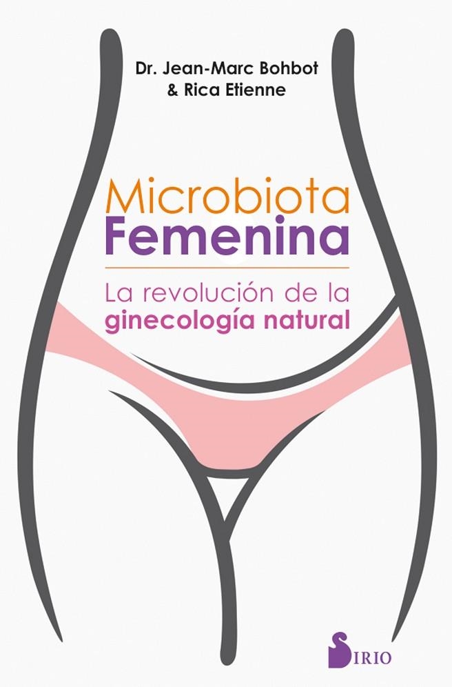 MICROBIOTA FEMENINA | 9788417399467 | BOHBOT, DR. JEAN MARC / ÉTIENNE, RICA