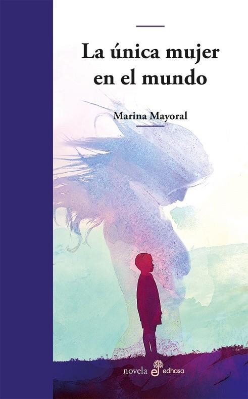 LA UNICA MUJER EN EL MUNDO | 9788435011402 | MAYORAL MARINA