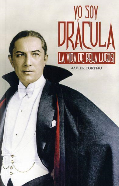 YO SOY DRÁCULA | 9788415405900 | CORTIJO BERNARDO, JAVIER