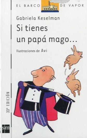 SI TIENES UN PAPA MAGO... | 9788434846616 | KESELMAN, GABRIELA