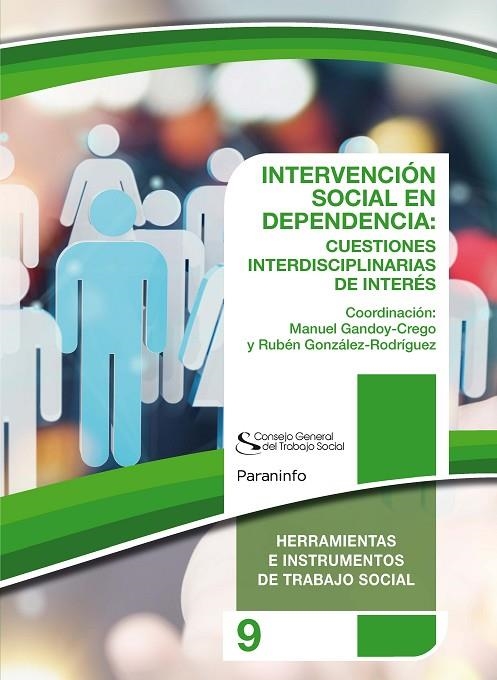 INTERVENCIÓN SOCIAL EN DEPENDENCIA: CUESTIONES INTERDISCIPLINARES. COLECCIÓN PAR | 9788428341622 | GONZÁLEZ RODRÍGUEZ , RUBÉN / GADOY-CREGO , MANUEL