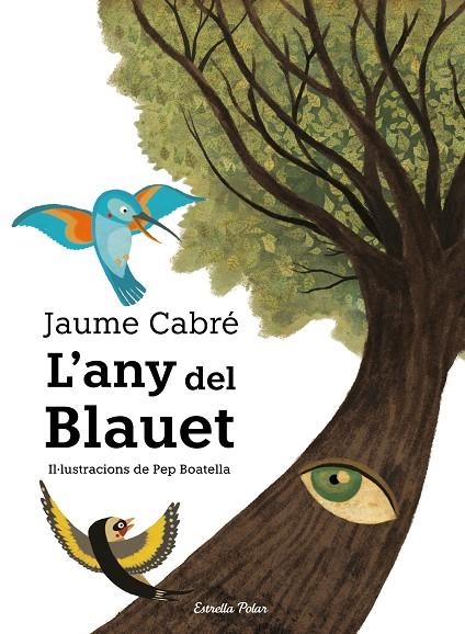 ANY DEL BLAUET L' | 9788491377641 | CABRÉ, JAUME