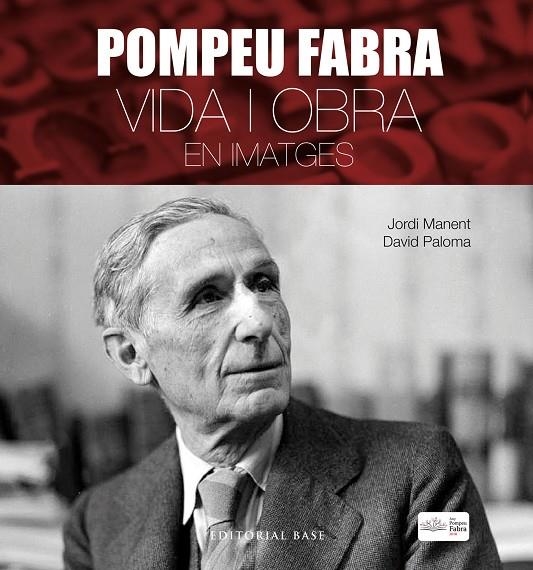 POMPEU FABRA. VIDA I OBRA EN IMATGES | 9788417183806 | MANENT, JORDI / PALOMA, DAVID