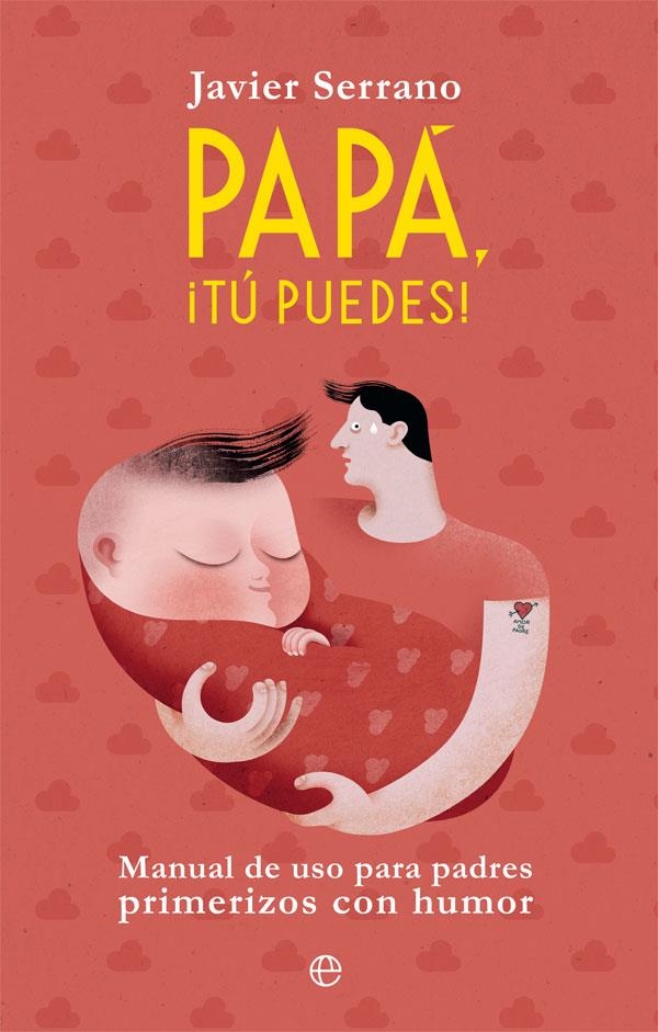 PAPÁ, ¡TÚ PUEDES! | 9788491645504 | SERRANO, JAVIER