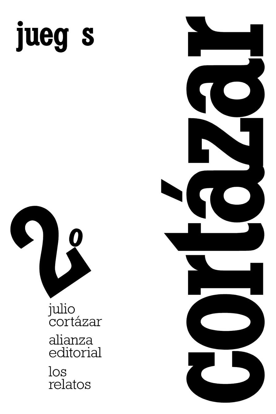 RELATOS 2 JUEGOS | 9788420609362 | CORTAZAR, JULIO