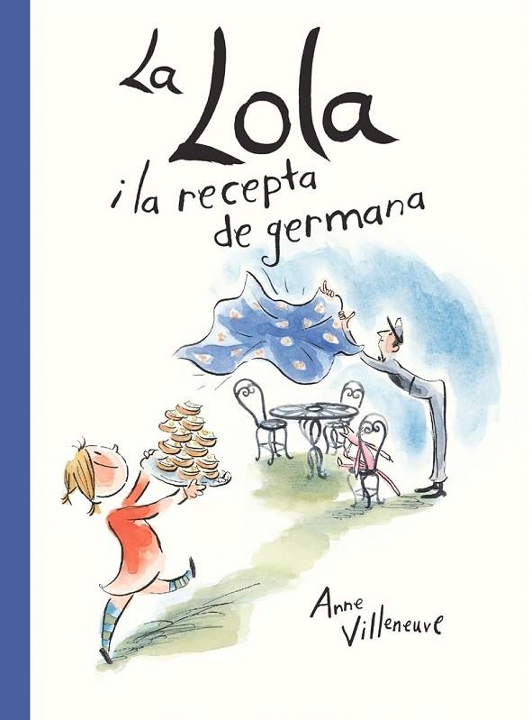 LA LOLA I LA RECEPTA DE LA GERMANA | 9788416490554 | ANNE VILLENEUVE