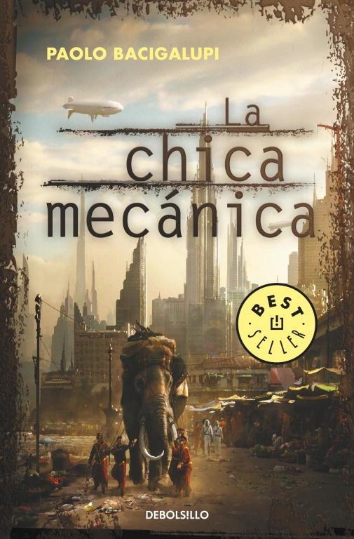 CHICA MECANICA, LA | 9788499895284 | BACIGALUPI, PAOLO