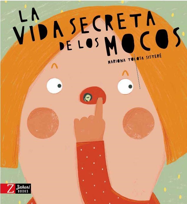 VIDA SECRETA DE LOS MOCOS, LA | 9788417374211 | TOLOSA SISTERE, MARIONA