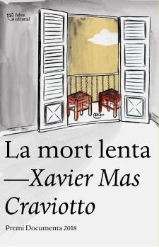 LA MORT LENTA | 9788494911064 | MA SCRAVIOTTO, XAVIER