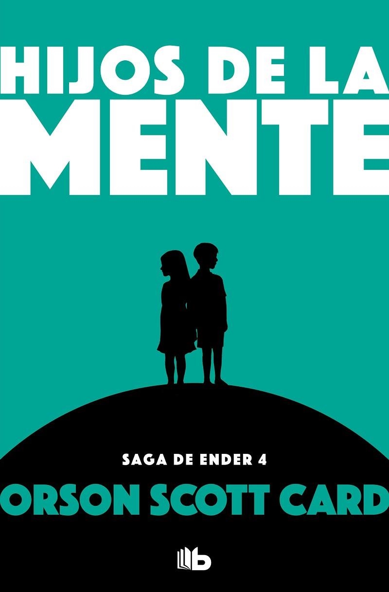 HIJOS DE LA MENTE (SAGA DE ENDER 4) | 9788490707920 | CARD, ORSON SCOTT