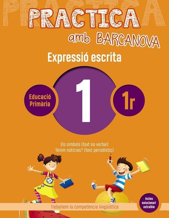 PRACTICA AMB BARCANOVA 1. EXPRESSIÓ ESCRITA  | 9788448948207 | CAMPS, MONTSERRAT / ALMAGRO, MARIBEL / GONZÁLEZ, ESTER / PASCUAL, CARME