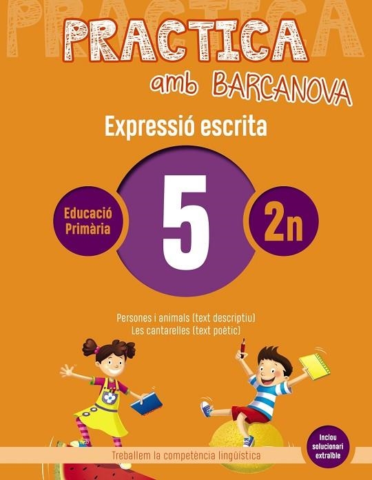 PRACTICA AMB BARCANOVA 5. EXPRESSIÓ ESCRITA | 9788448948245 | CAMPS, MONTSERRAT / ALMAGRO, MARIBEL / GONZÁLEZ, ESTER / PASCUAL, CARME