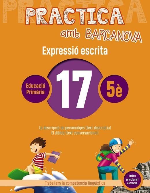 PRACTICA AMB BARCANOVA 17. EXPRESSIÓ ESCRITA | 9788448948368 | CAMPS, MONTSERRAT / ALMAGRO, MARIBEL / GONZÁLEZ, ESTER / PASCUAL, CARME