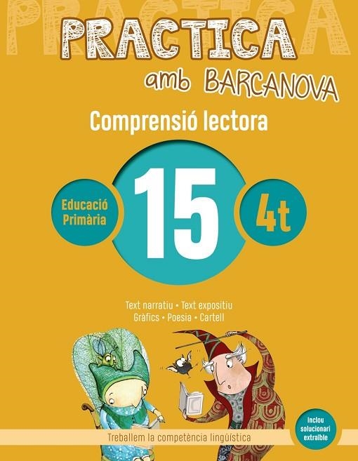 PRACTICA AMB BARCANOVA 15 . COMPRENSIÓ LECTORA  | 9788448948580 | CAMPS, MONTSERRAT / BOIXADERAS, ROSA