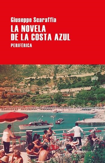 LA NOVELA DE LA COSTA AZUL | 9788416291823 | SCARAFFIA, GIUSEPPE