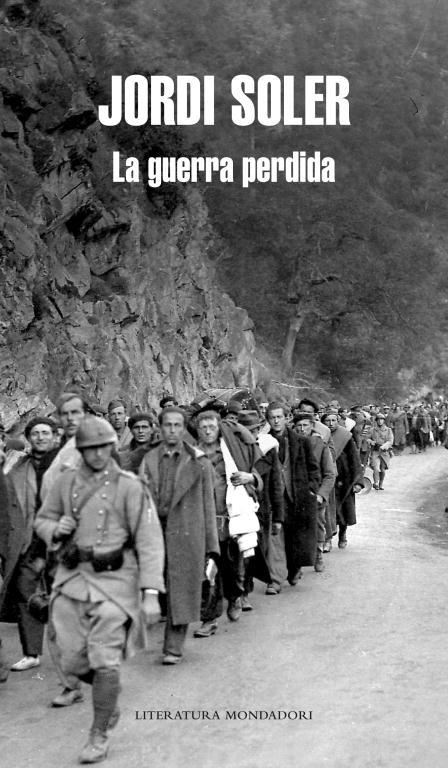 GUERRA PERDIDA, LA TRILOGIA DE LA GUERRA CIVIL | 9788439723615 | SOLER, JORDI