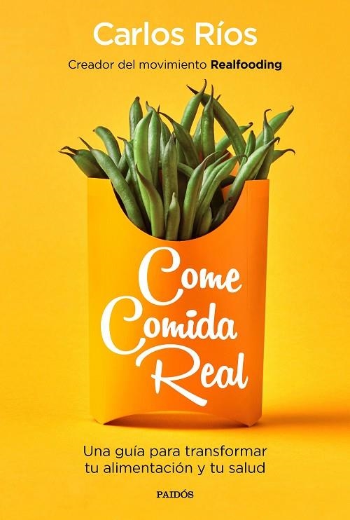 COME COMIDA REAL | 9788449335617 | RÍOS, CARLOS