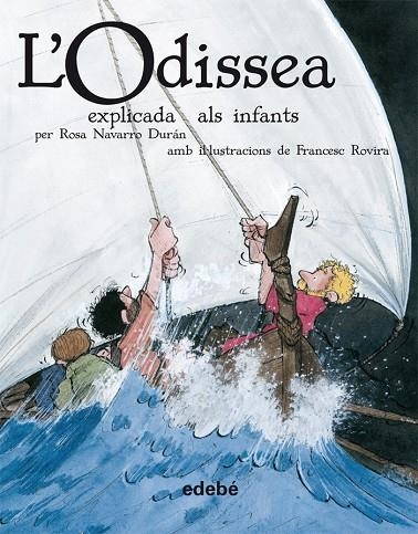 ODISSEA EXPLICADA ALS INFANTS L' (EN RÚSTICA) | 9788423693221 | HOMERO EDEBÉ (OBRA COLECTRIVA)