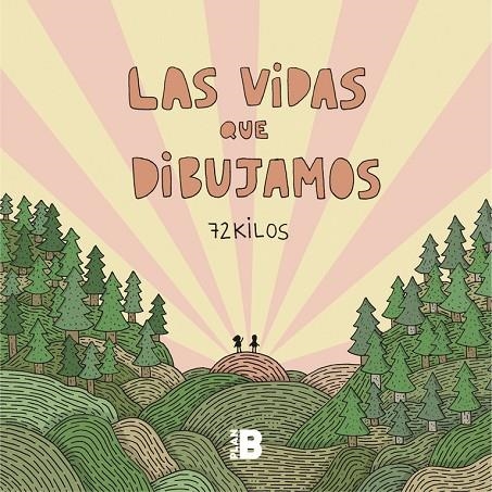 LAS VIDAS QUE DIBUJAMOS | 9788417001773 | 72 KILOS,