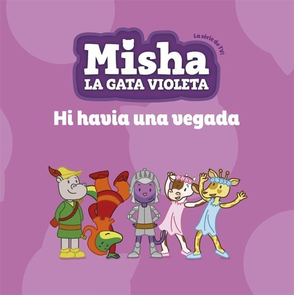 MISHA, LA GATA VIOLETA 5. HI HAVIA UNA VEGADA | 9788424663872 | STANTON, PHILIP