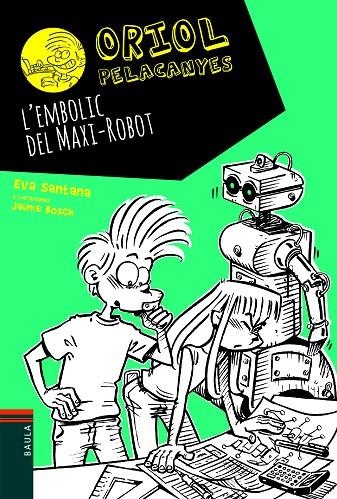 EMBOLIC DEL MAXI-ROBOT L' | 9788447939688 | SANTANA BIGAS, EVA