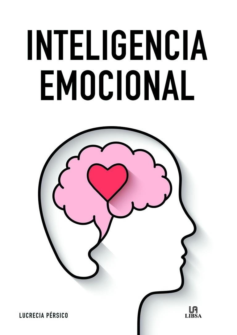 INTELIGENCIA EMOCIONAL | 9788466239240 | PÉRSICO LAMAS, LUCRECIA