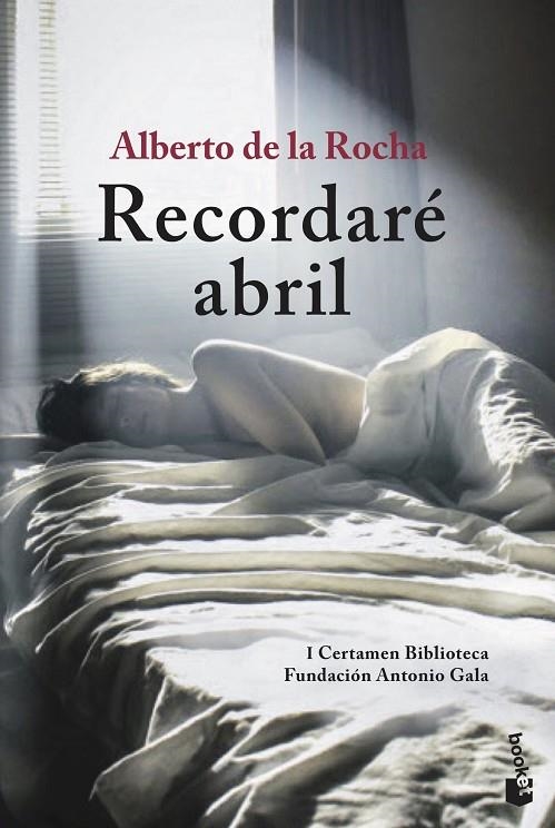 RECORDARÉ ABRIL | 9788408205555 | ROCHA, ALBERTO DE LA