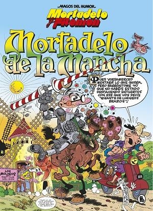 MORTADELO Y FILEMÓN. MORTADELO DE LA MANCHA (MAGOS DEL HUMOR 103) | 9788402422385 | IBÁÑEZ, FRANCISCO