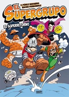 EL SUPERGRUPO 1 | 9788499476513 | FERNÁNDEZ, NACHO / EFEPÉ