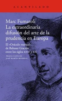 LA EXTRAORDINARIA DIFUSION DEL ARTE DE LA PRUDENCIA EN EUROPA | 9788417346584 | FUMAROLI, MARC